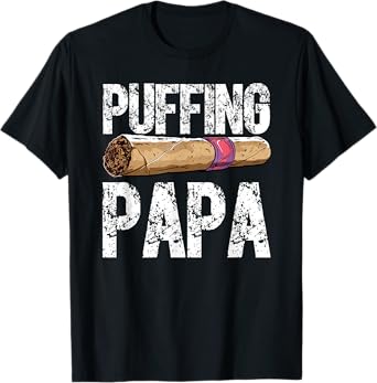 Cigar Dad Cigarette Smoker Daddy Smoking Papa Fathers Day T-Shirt