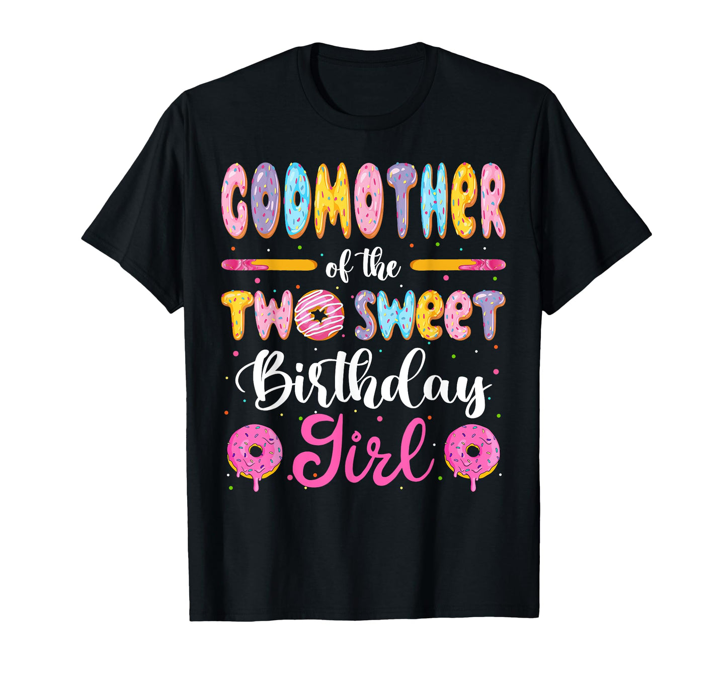 GodMother Of The Two Sweet Birthday Girl Donut 2Nd Birthday T-Shirt