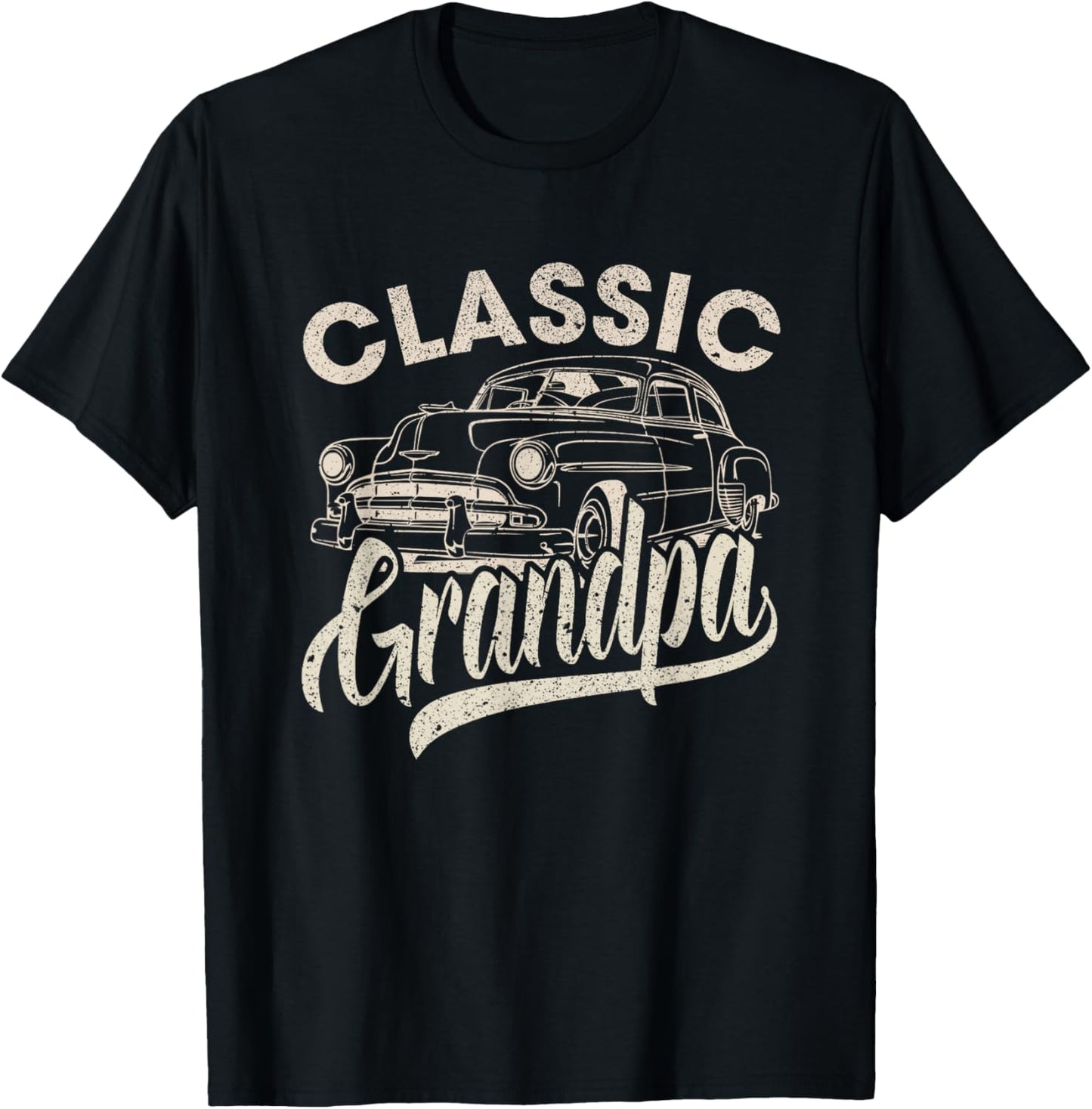 Classic Grandpa Funny Saying Car Lover Men Dad Papa Grandpa T-Shirt