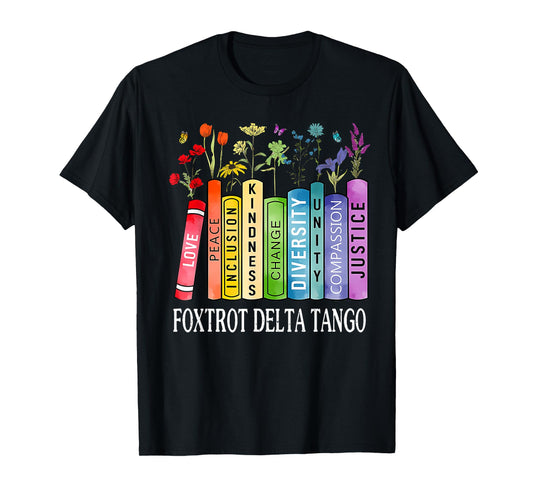 8647 Foxtrots Tangos Deltas Book Flower Resist Book Lovers T-Shirt