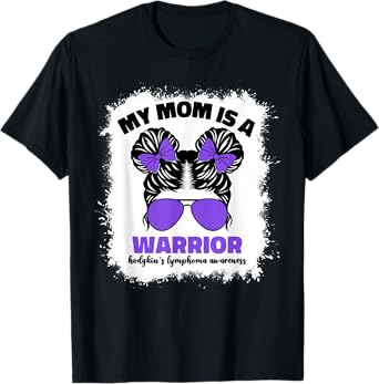 My Mom Is A Warrior Hodgkins Lymphoma Cancer Awareness T-Shirt
