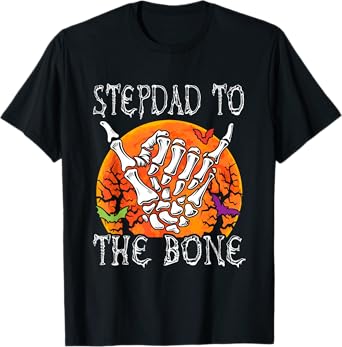 Stepdad To Bone Halloween Moon Costume Skeleton Hand Lover T-Shirt