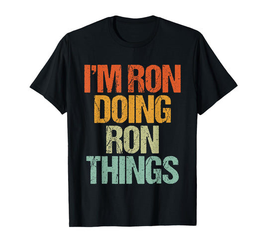 I'm RON Doing RON Things Shirt Funny Vintage Birthday T-Shirt