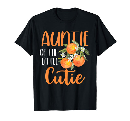 Auntie Little Cutie Baby Shower Orange 1st Birthday Party T-Shirt
