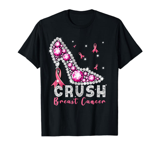 Crush Breast Cancer Awareness High Heels Pink Ribbon Cute T-Shirt
