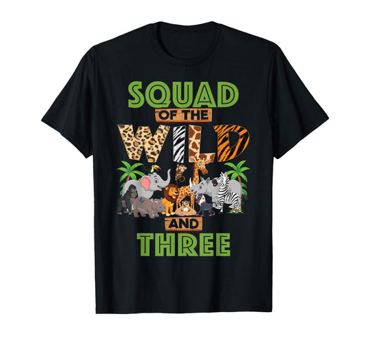 3rd Birthday Zoo Safari Jungle Squad Of The Wild and Three T-Shirt