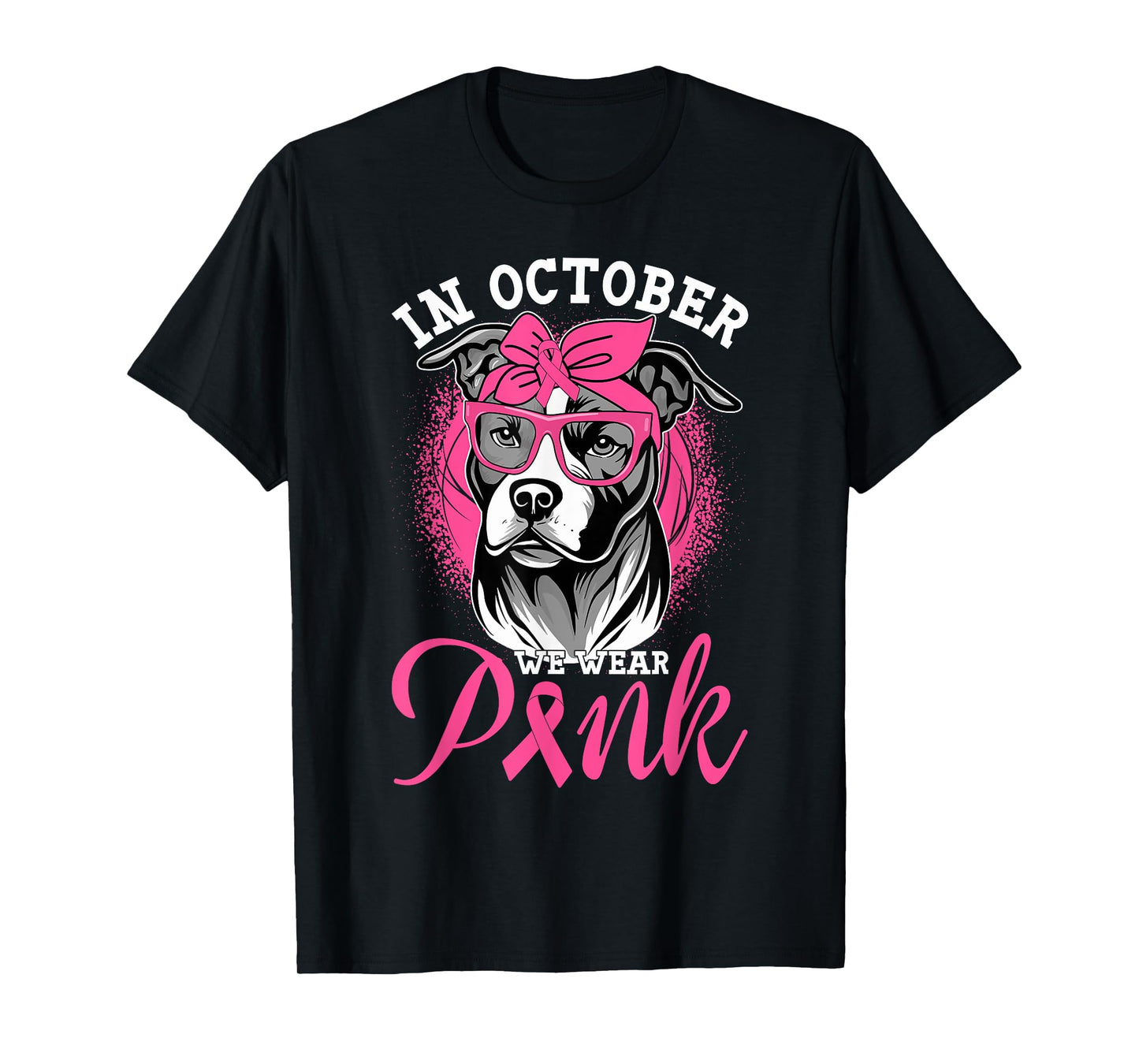 In October We Wear Pink Breast Cancer Awareness Pitbull Dog T-Shirt