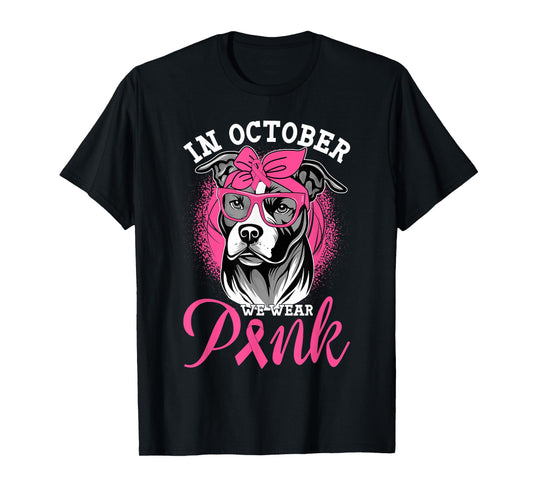 In October We Wear Pink Breast Cancer Awareness Pitbull Dog T-Shirt