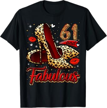 61 and Fabulous High Heels Stepping Into My 61st Birthday T-Shirt