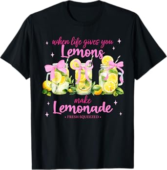 When Life Gives You Lemons Make Lemonade Summer Vacation T-Shirt