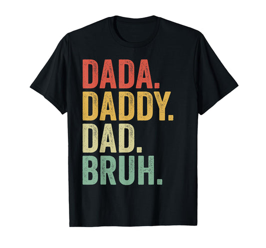 Dada Daddy Dad Bruh MenS Funny Fathers Day Dad T-Shirt