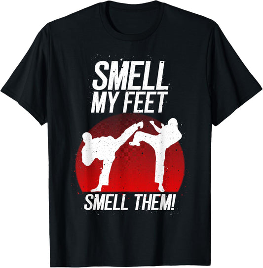Cool Karate Gift For Boys Girls Funny Smell My Feet Karate T-Shirt