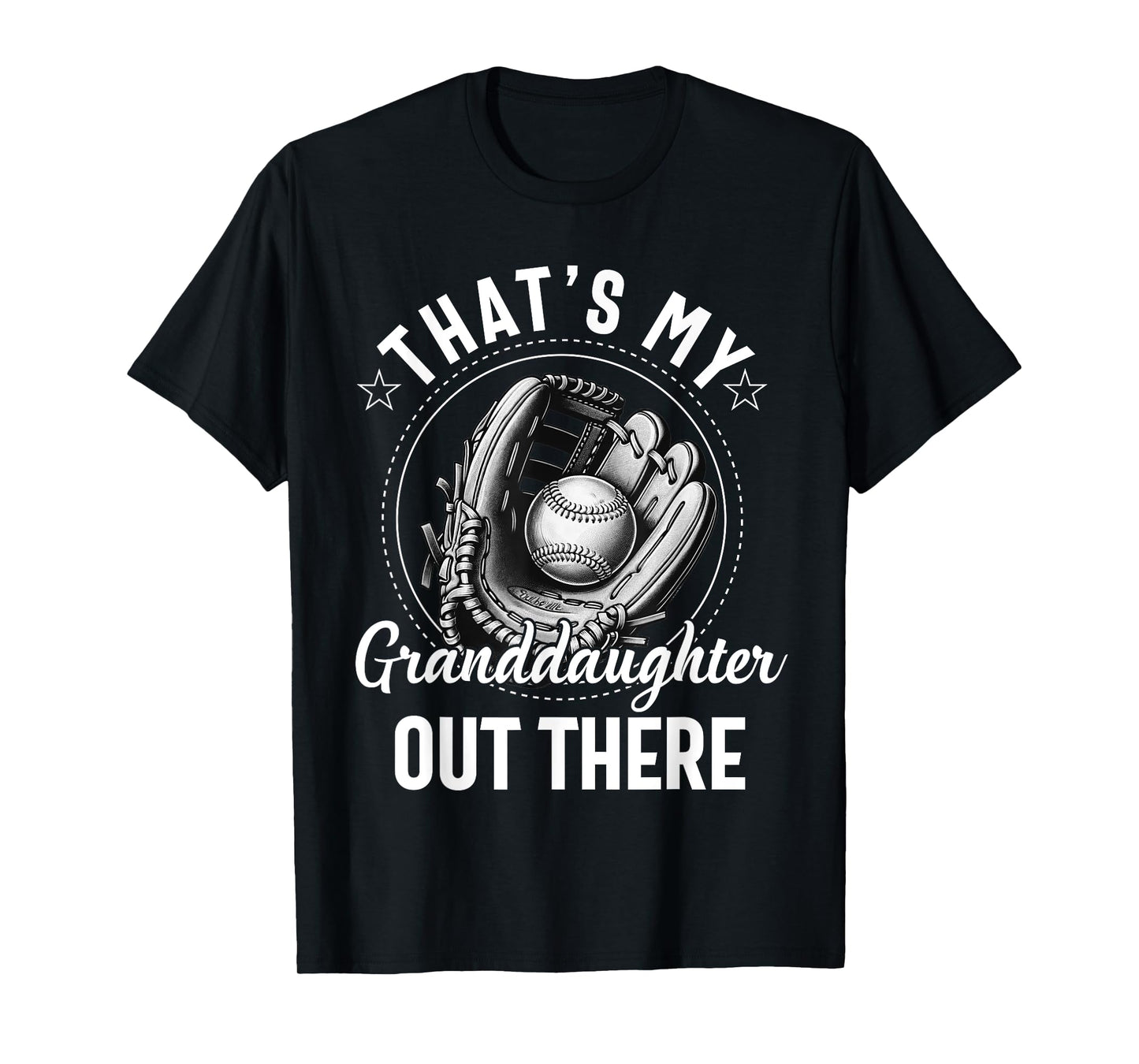 That's My Granddaughter Out There Softball Grandpa Grandma T-Shirt