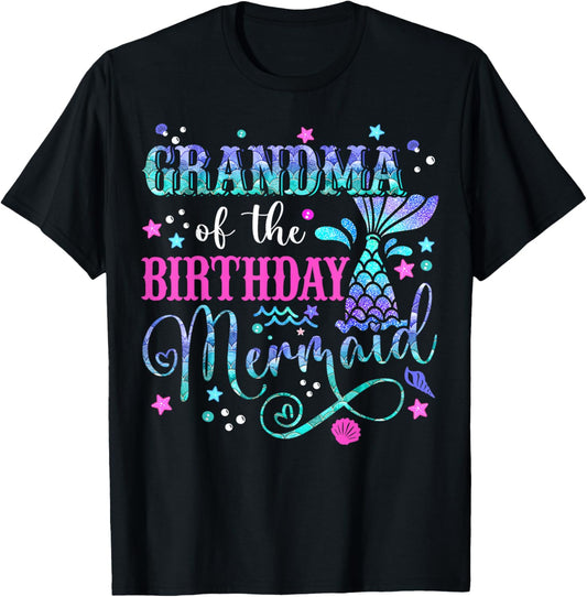 Grandma Of The Birthday Mermaid Girl Bday Party Squad Family T-Shirt