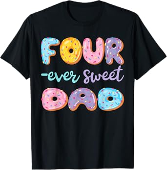 Four Ever Sweet Dad Donut Lover 4Th Birthday Kids T-Shirt