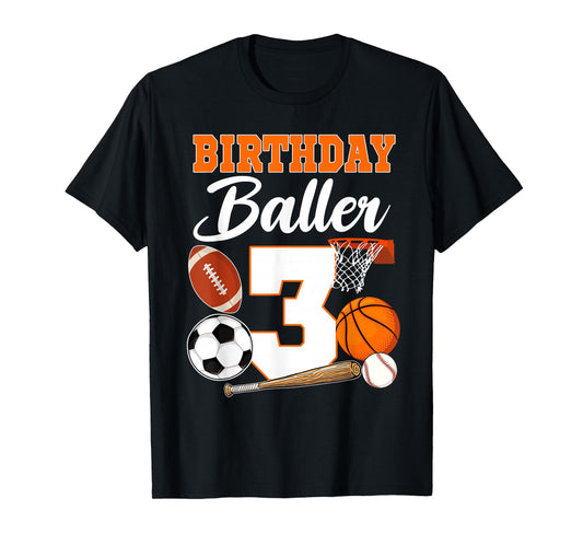 3rd Birthday Sport Balls Theme 3 Year Old Birthday Baller T-Shirt