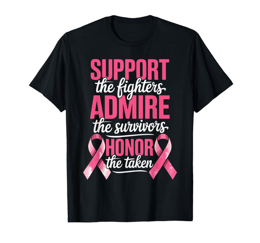 Breast Cancer Support Admire Honor Breast Cancer Awareness T-Shirt