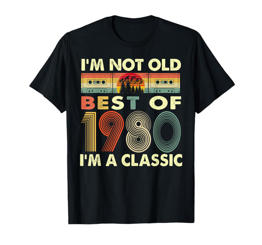 I'm Not Old I'm A Classic Vintage 1980 42nd Birthday Gifts T-Shirt