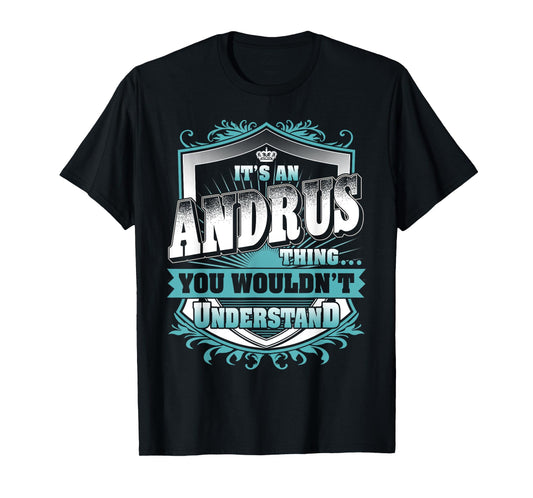 It's An ANDRUS Thing You Wouldn't Understand Name Vintage T-Shirt