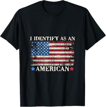I Identify As An American USA Flag Proud American Patriotic T-Shirt