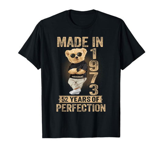 52 Year Old Made in 1973 Teddy Bear 52nd Birthday Men Women T-Shirt