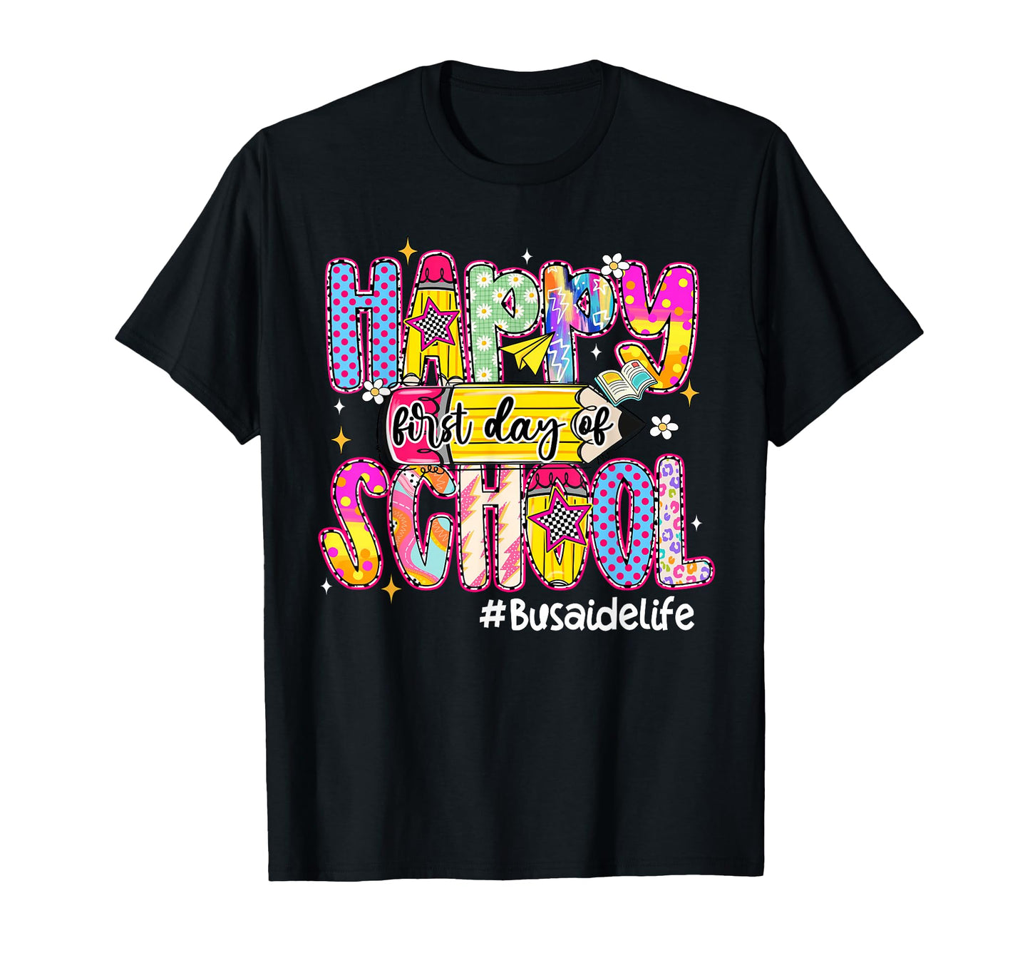 Happy First Day Of School Bus Aide Life Back To School T-Shirt