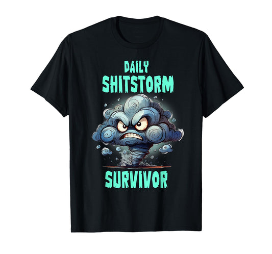 Daily Shitstorm Survivor T-Shirt