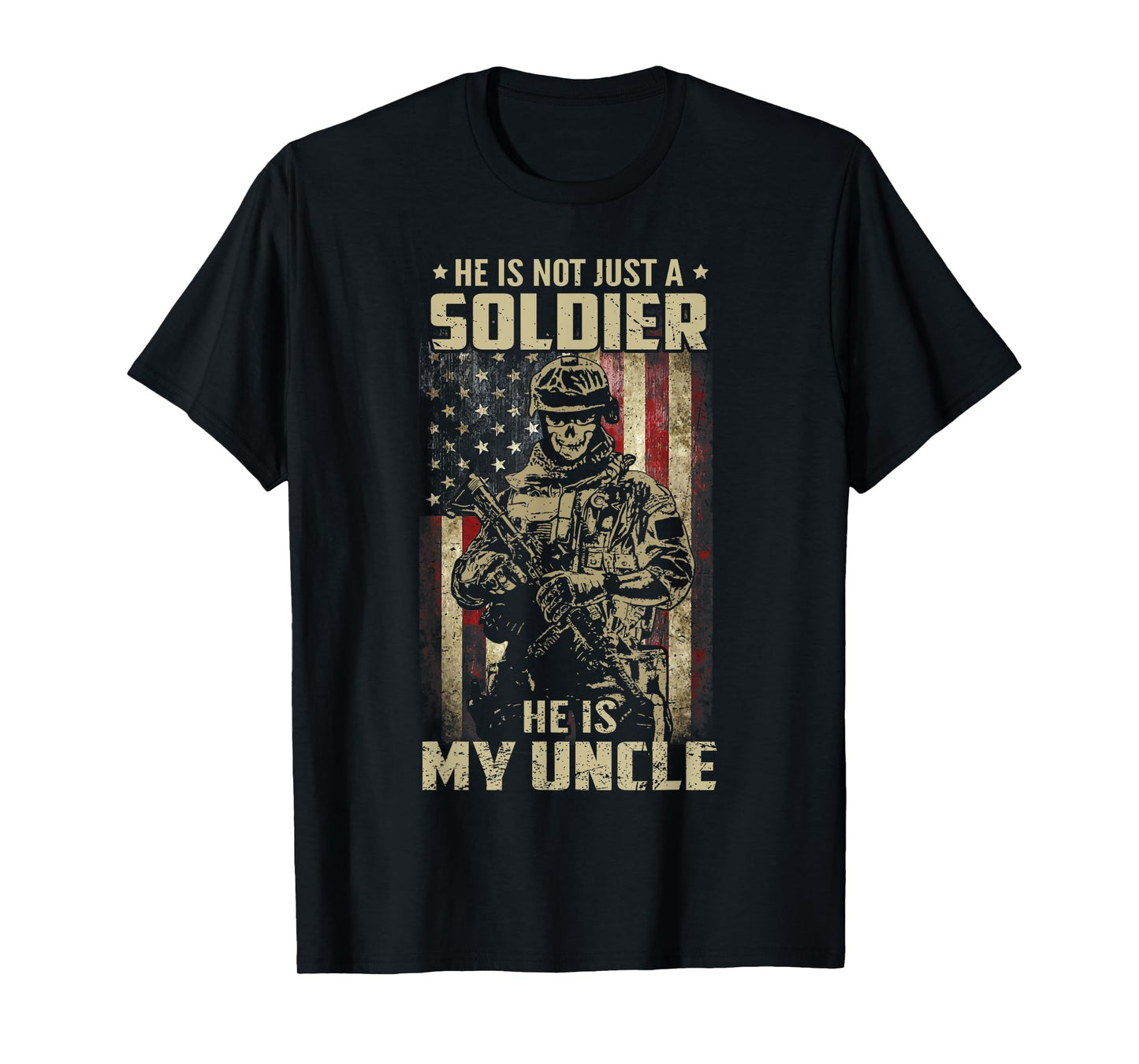 Not Just A Soldier He Is My Uncle US Veteran Family Matching T-Shirt