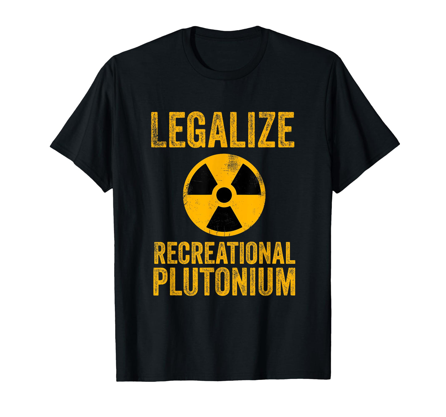 Legalize Recreational Plutonium Trending T-Shirt