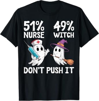 51% Nurse 49% Witch - Funny Nursing Spooky Halloween Party T-Shirt
