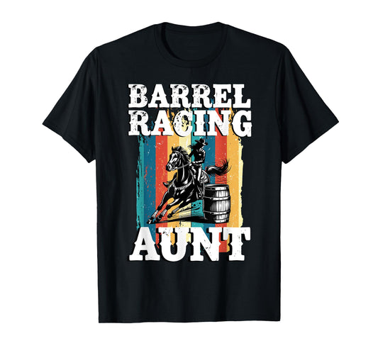 Barrel Racing Aunt Barrel Racer Auntie Barrel Race Aunt T-Shirt