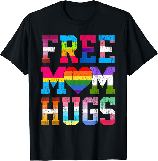 Free Mom Hug Transgender Lesbian Gay LGBT Pride Rainbow Flag T-Shirt