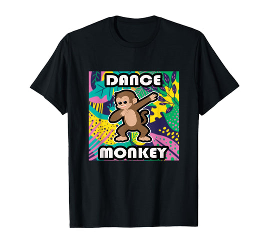 Dance Monkey Dancing Monkey T-Shirt