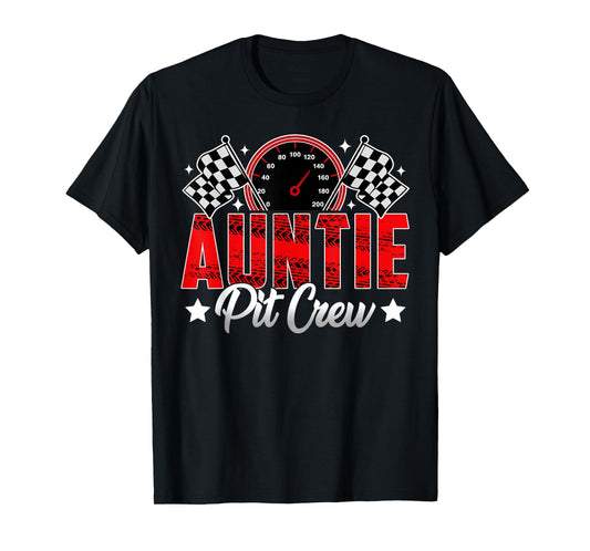 Race Car Birthday Party Racing Family Auntie Pit Crew T-Shirt