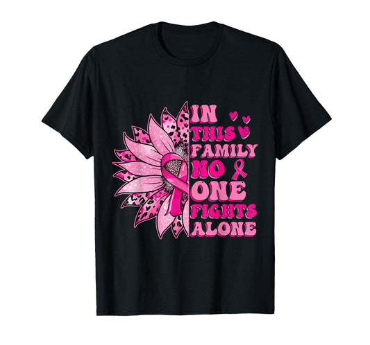 In This Family No One Fight Alone Breast Cancer Awareness T-Shirt