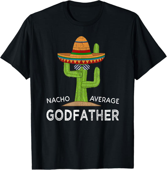 Funny Godfather Godparent Humor Saying T-Shirt