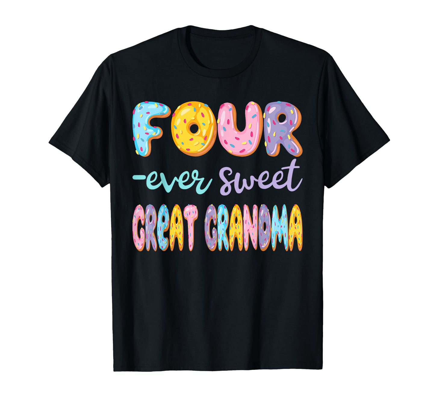 Four Ever Sweet Great Grandma Donut Lover 4Th Birthday Kids T-Shirt