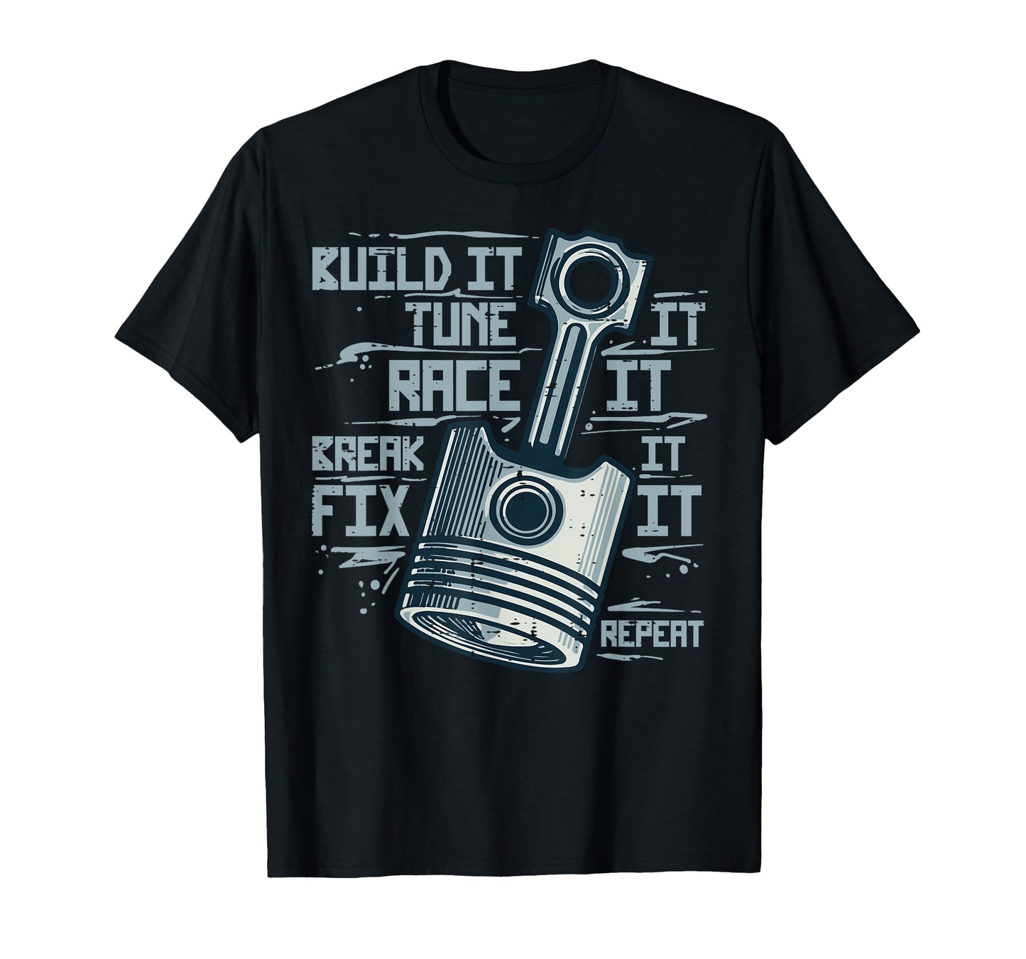 Piston Build Tune Race Car Auto Mechanic Men Women Kid Teens T-Shirt
