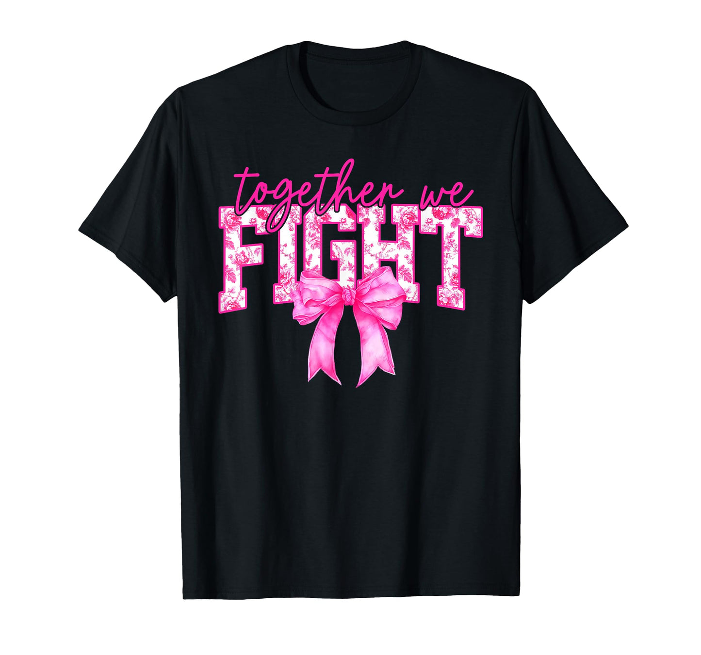 Together We Fight Breast Cancer Awareness Support Squad T-Shirt