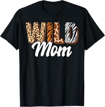 Wild Mom Zoo Born Two be Wild B-day Safari Jungle Animal T-Shirt