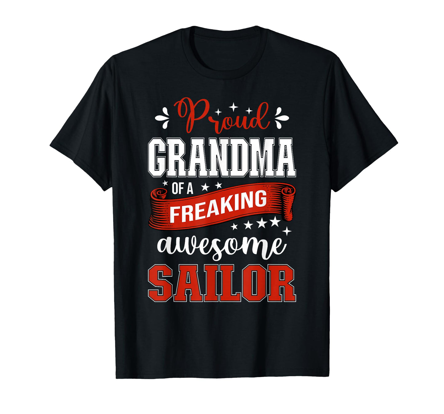 proud Grandma of a freaking awesome Sailor T-Shirt