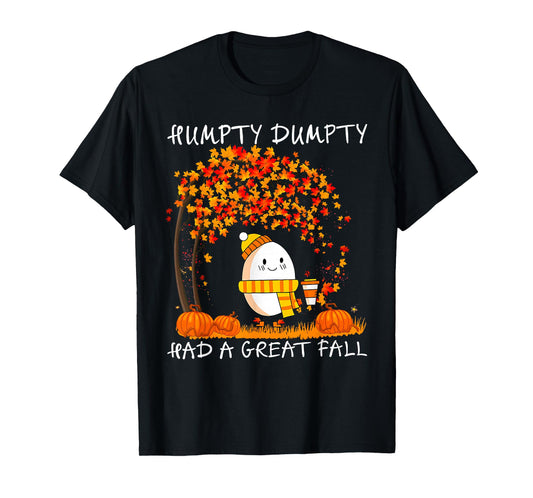 Humpty Dumpty Had A Great Fall Thanksgiving Autumn Halloween T-Shirt