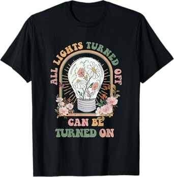 CoGlobal Retro The Light That Turns Off Can Be Turned Back On 2 Sided T-Shirt, Small