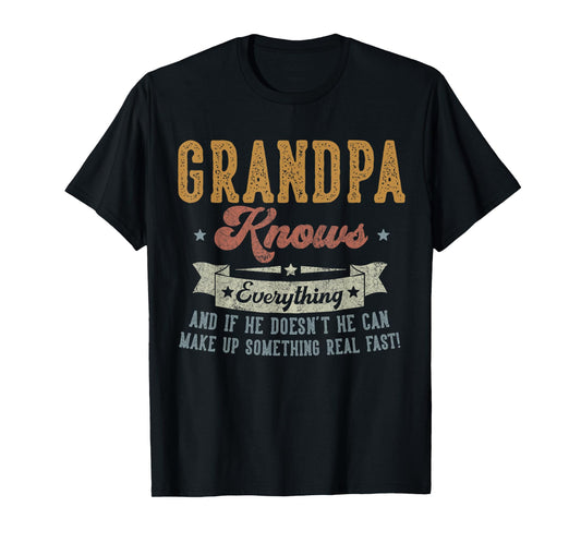 Grandpa Knows Everything Gifts For Grandpa Fathers Day Dad T-Shirt