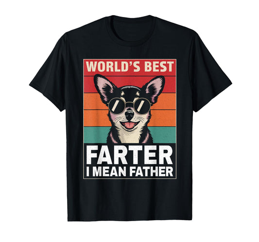 Funny World's Best Farter I Mean Father Day Dog Lover Dad T-Shirt