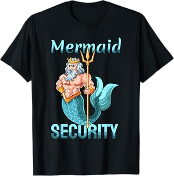 Mermaid Security Shirt | Gift For Grandpa Dad Brother Men T-Shirt