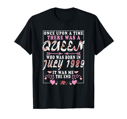 A Queen Who Was Born in July 1989 Funny Birthday Women T-Shirt