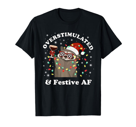 Overstimulated & Festive AF Raccoon Christmas Martini Bow T-Shirt