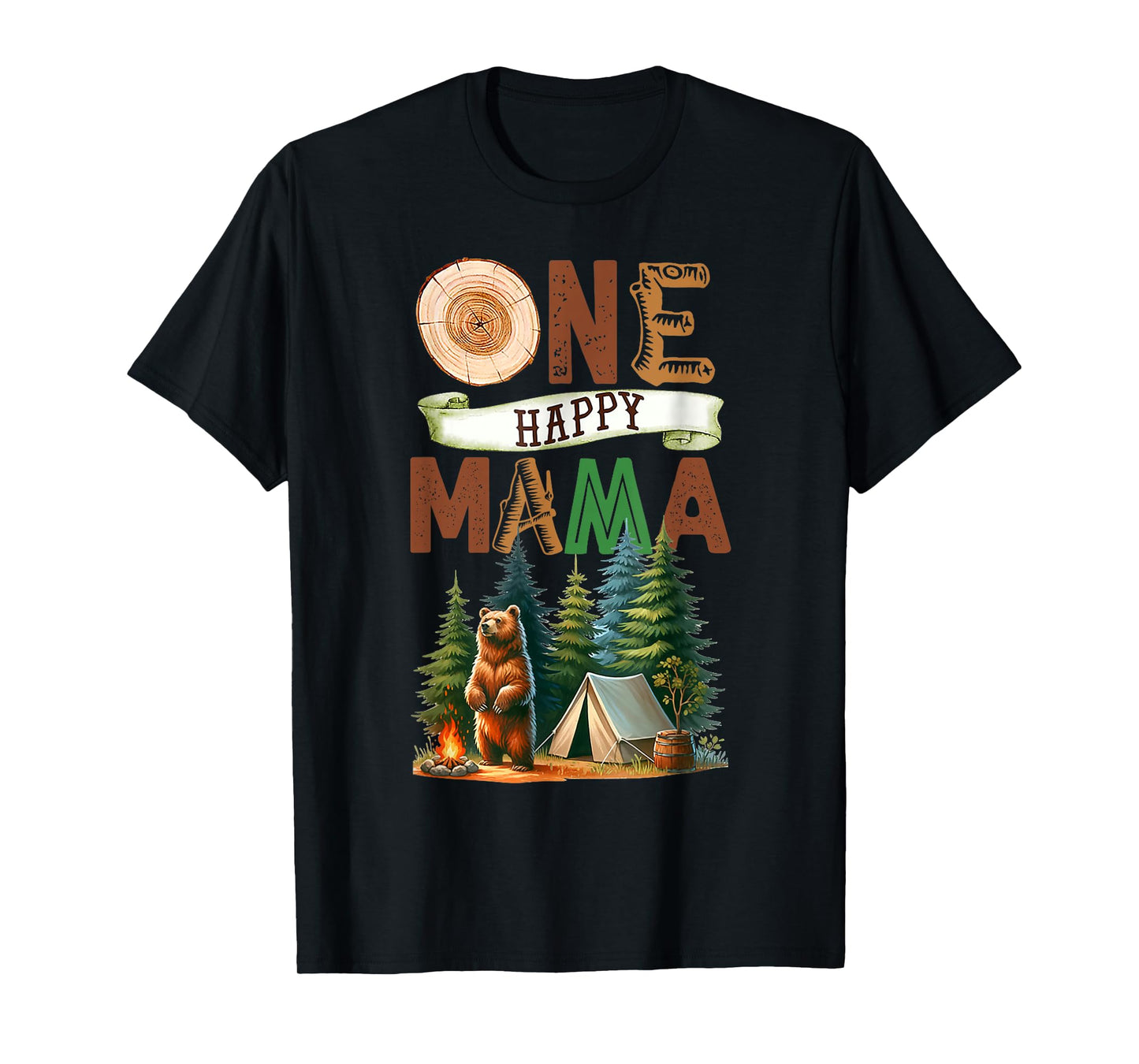 One Happy Mama Camper First Birthday Camping Bear Mother T-Shirt