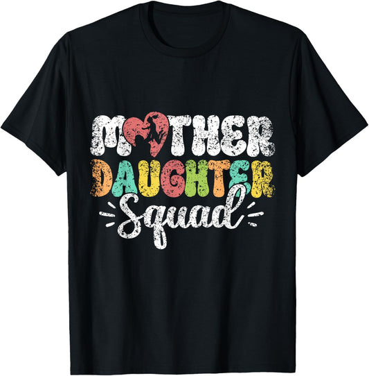 Mother Daughter Squad Matching Mom Mother Daughter Mommy T-Shirt